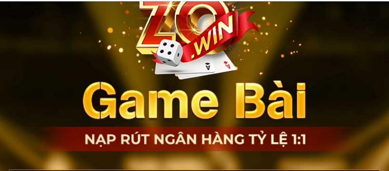 Nạp rút game bài Zowin 1:1